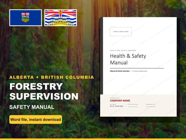 Alberta + British Columbia Forestry Supervision Safety Manual